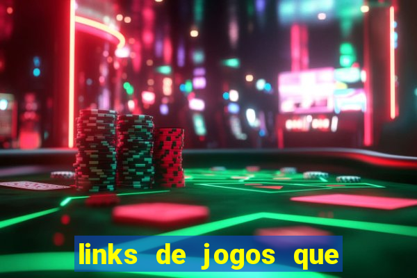 links de jogos que ganha dinheiro